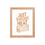 Just Bacon in the Heat