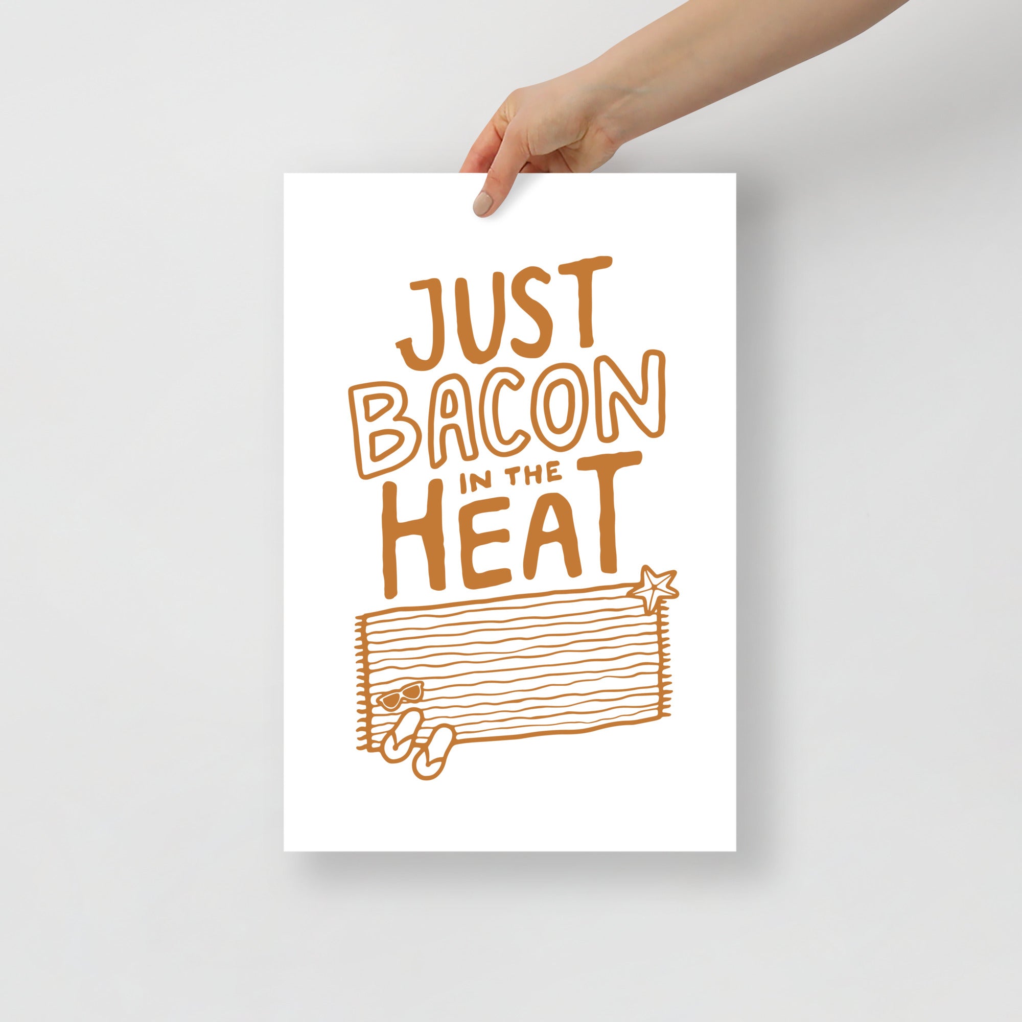 Just Bacon in the Heat