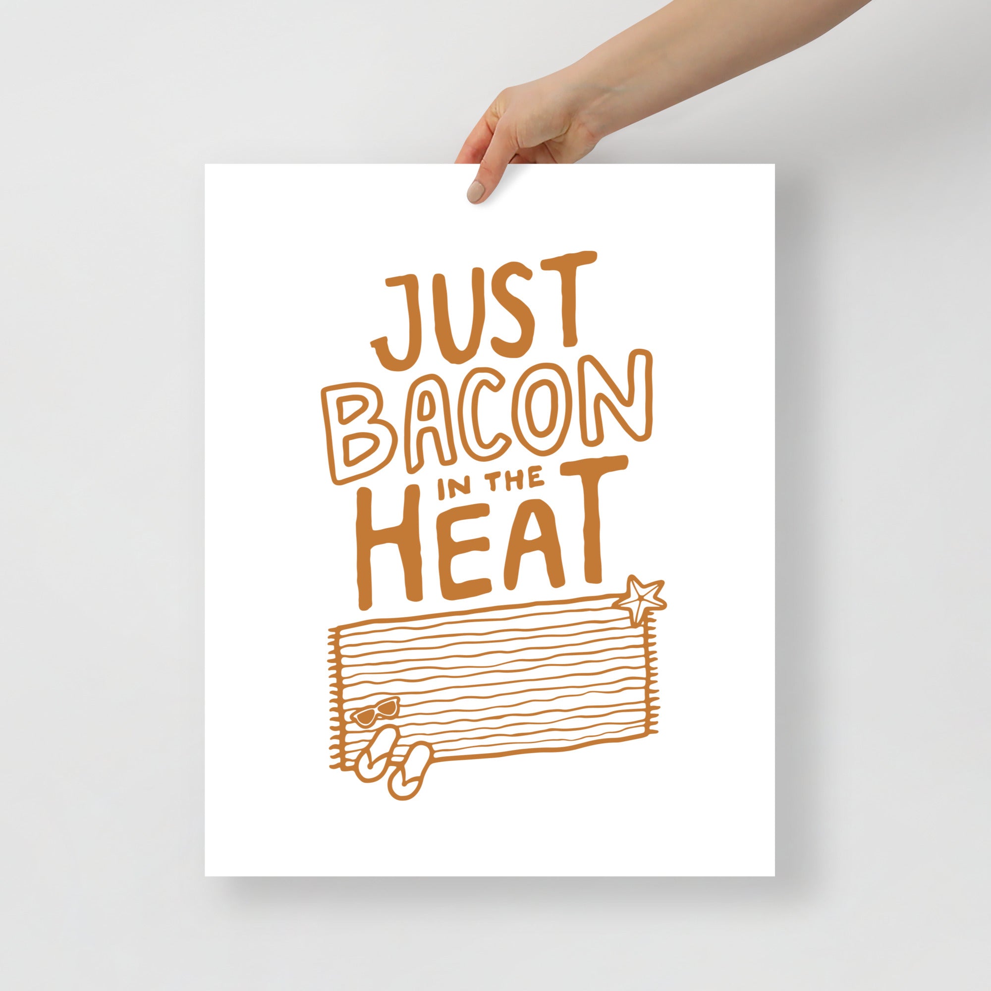 Just Bacon in the Heat