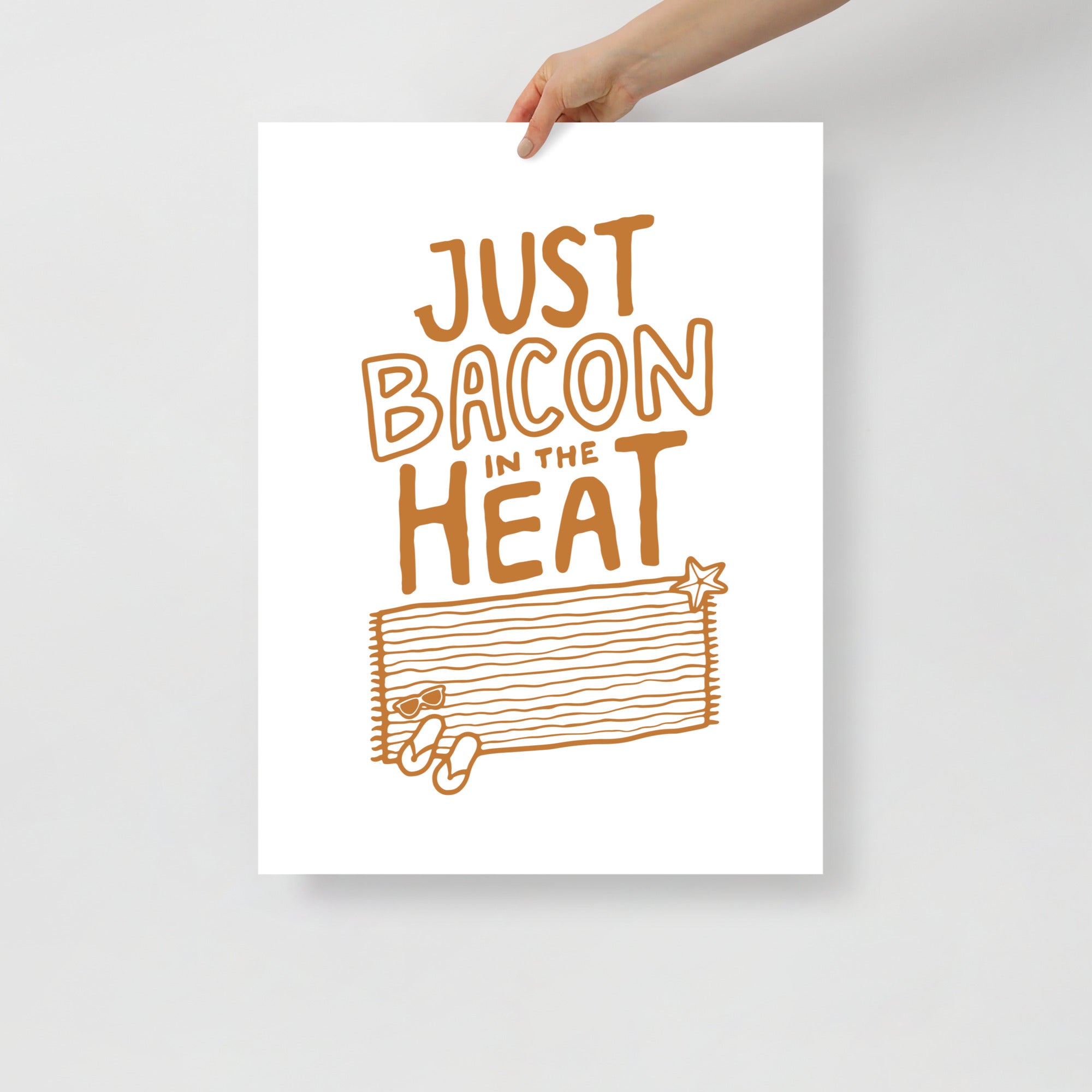 Just Bacon in the Heat